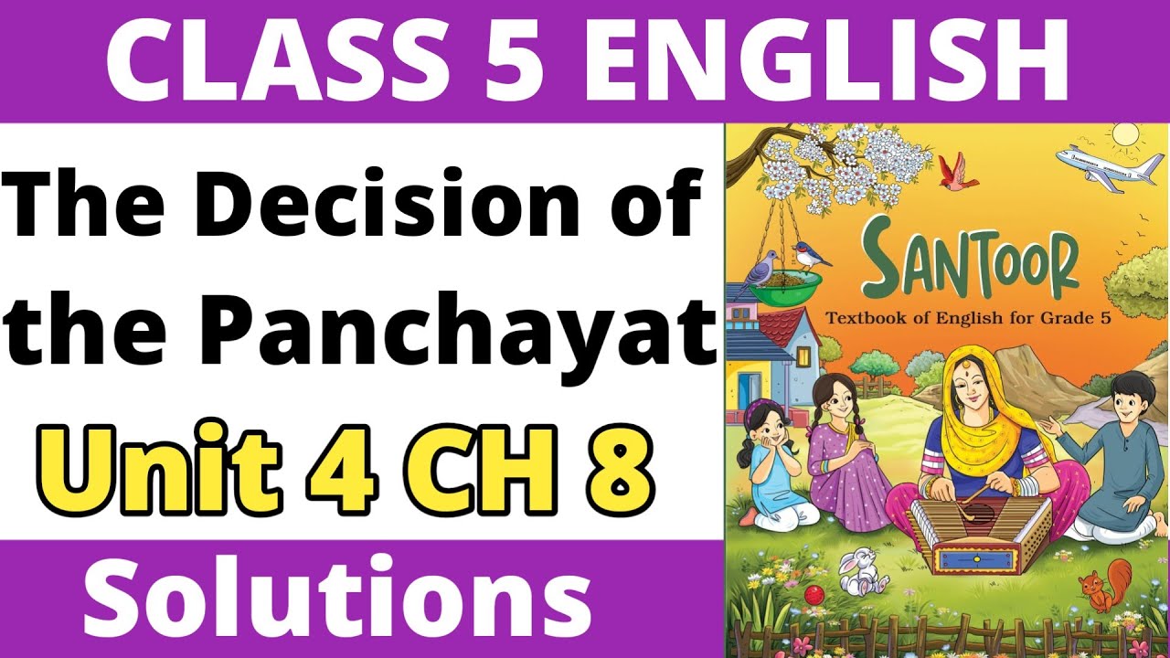 The Decision of the Panchayat - Questions & Answers। Unit 4 - Ups and Downs। Class 5 English Santoor
