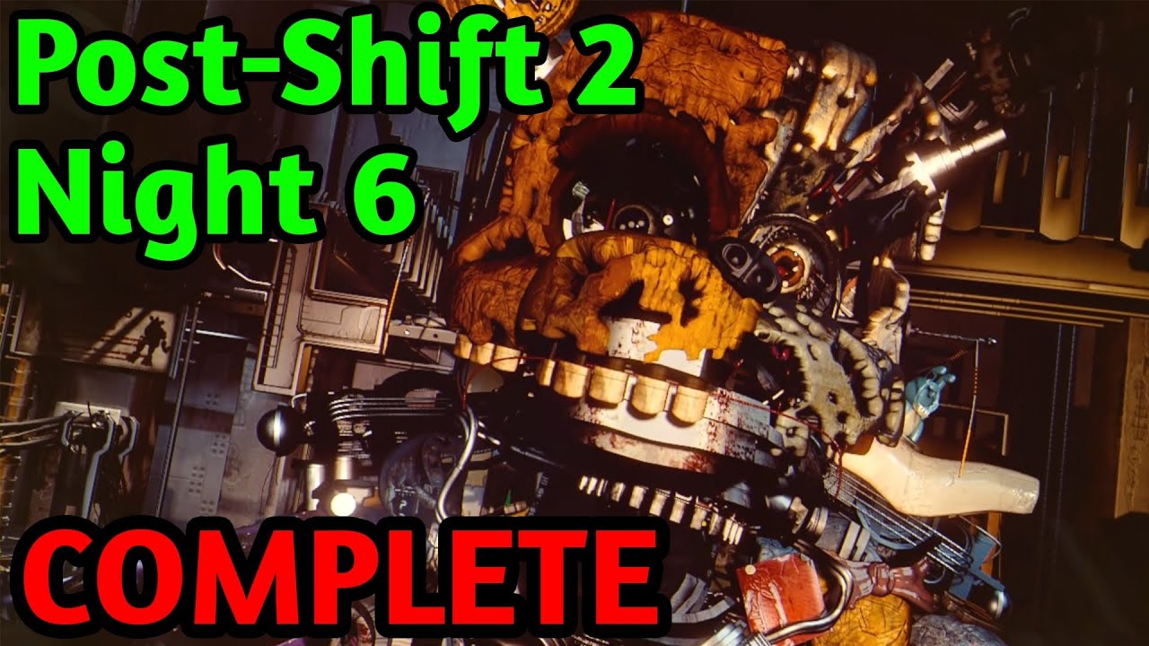 Post-Shift 2 - NIGHT 6 COMPLETE