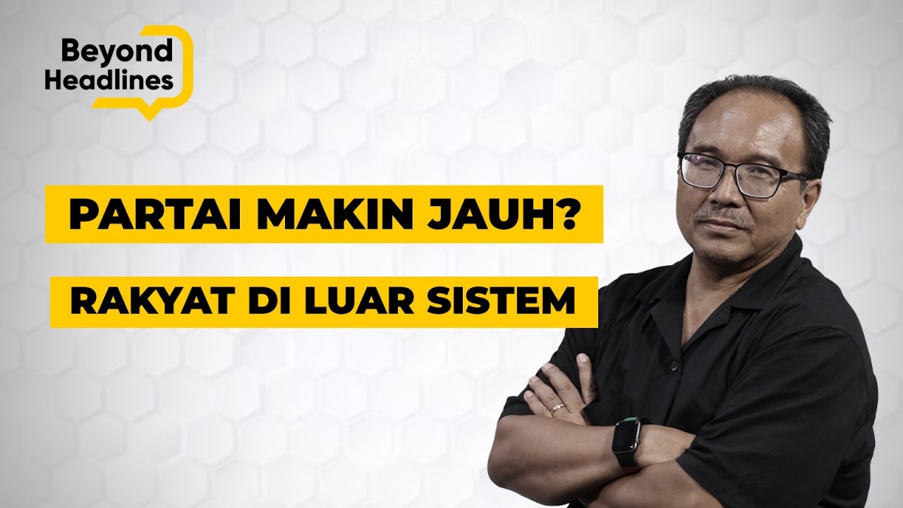 PARTAI POLITIK TERPUTUS? MENGAPA SUARA PUBLIK TAK BERGEMA DI DPR?- BEYOND HEADLINES EPS 103