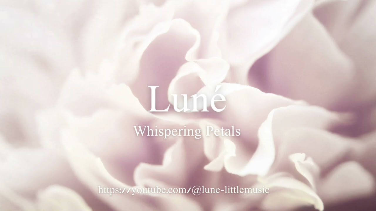 Luné – Whispering Petals