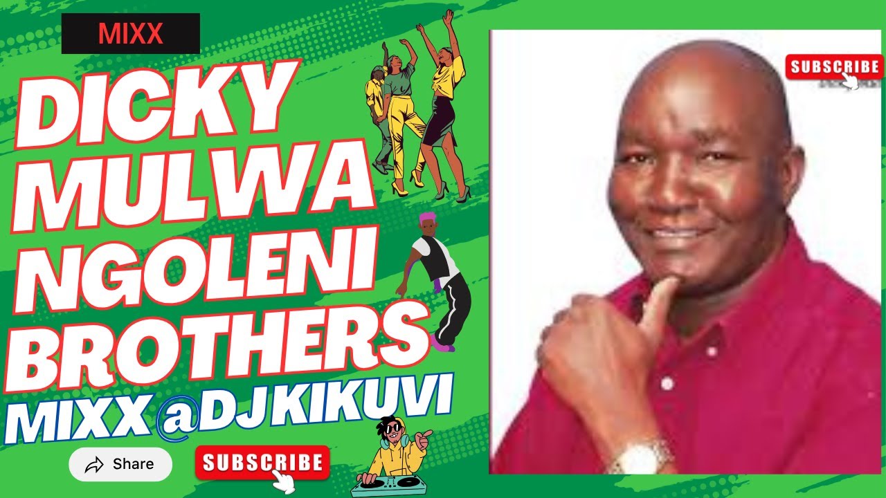 DICKY MULWA NGOLENI BAND VIDEO MIX #DJKIKUVI