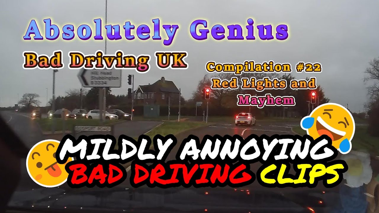 Genius Bad Driving Vol 22 - Bad Driving: Red lights and Mayhem