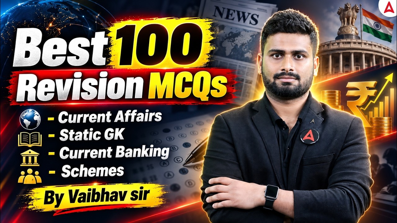 Best 100 Revision MCQs | Current Affairs, Static GK & Banking Schemes 2026