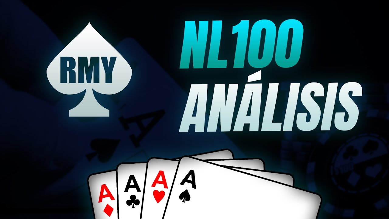 Cash Poker NL100 &spades;️  An&aacute;lisis de manos 📺 Pokerstars y Bodog