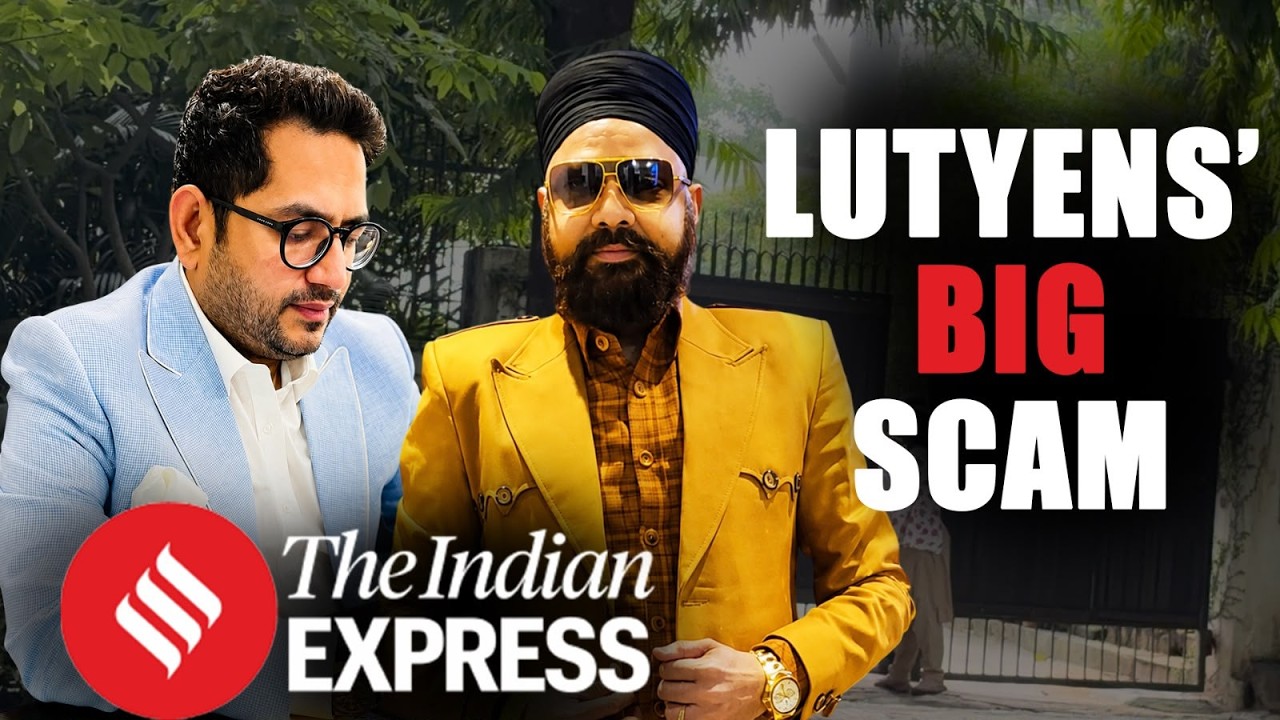 ₹200 Crore Lutyens&rsquo; Delhi Property Fraud How the Elite Fell for a High Value Scam | Explained