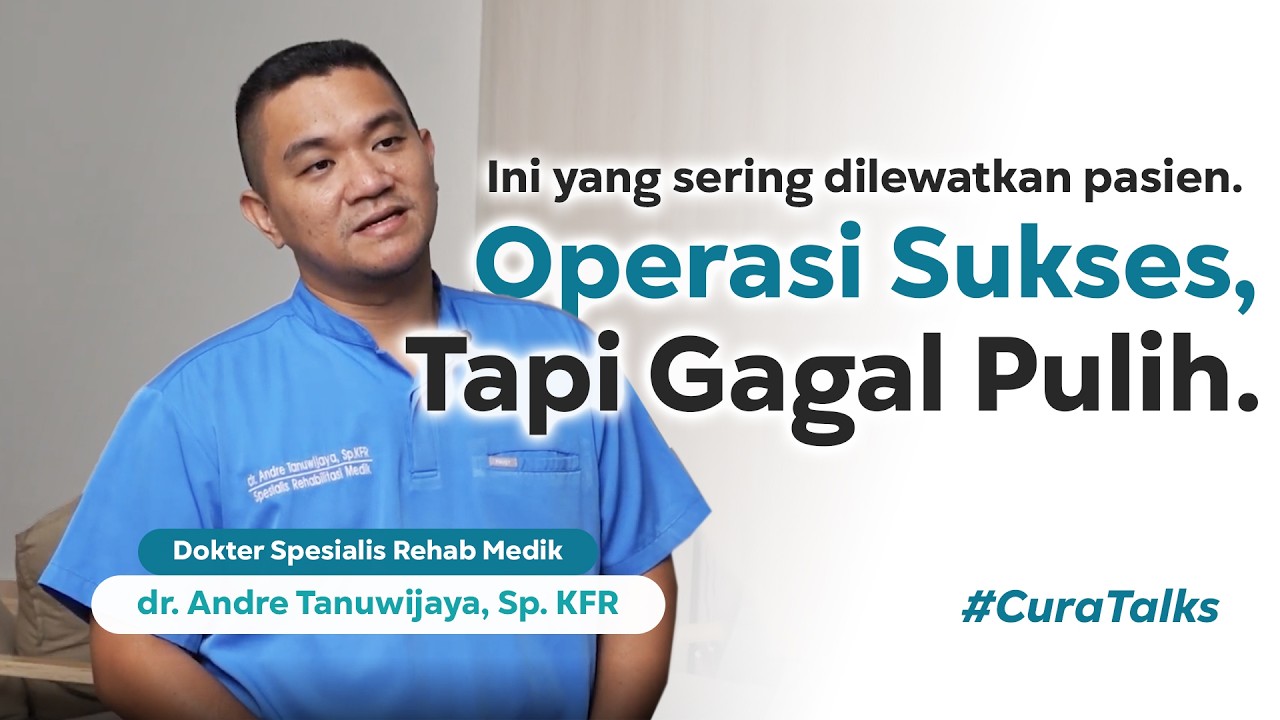 OPERASI ITU BARU AWAL ! Tanpa Rehab Hasilnya Akan Sia-Sia.