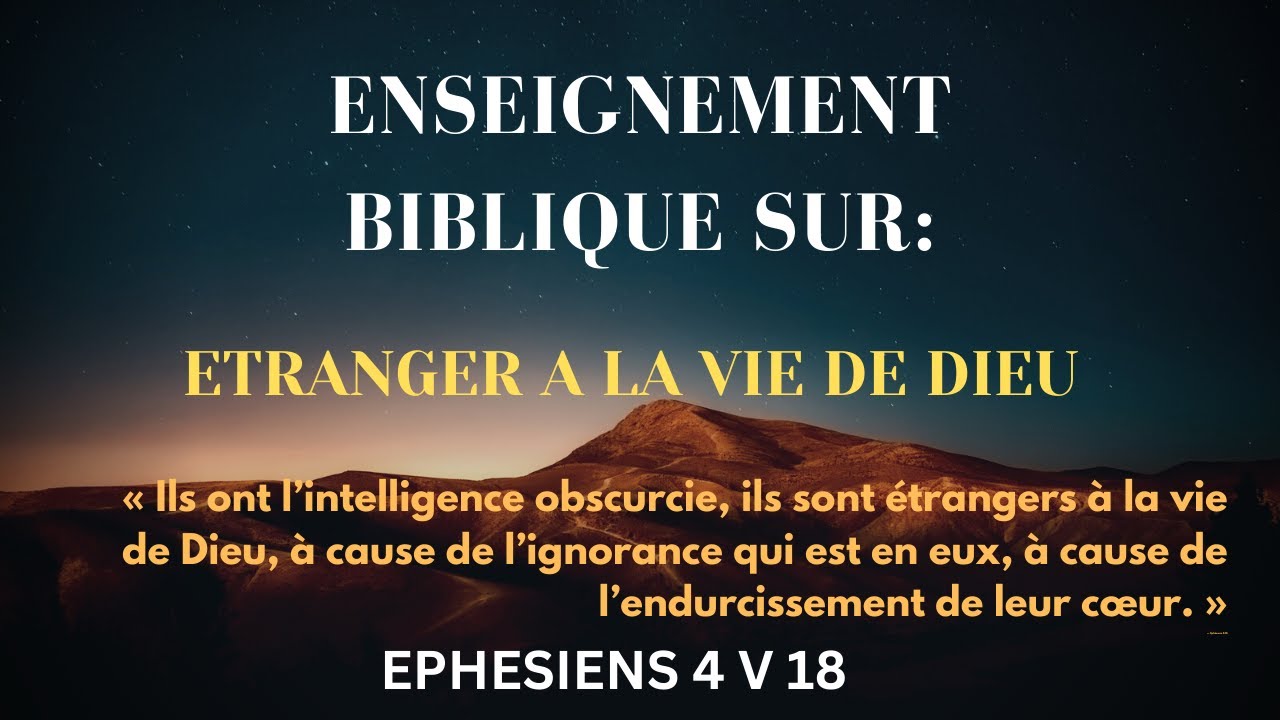 ETRANGER A LA VIE DE DIEU.