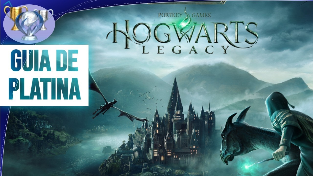 Hogwarts Legacy - Guia de Platina
