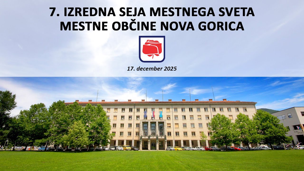 7. izredna seja Mestnega sveta Mestne občine Nova Gorica