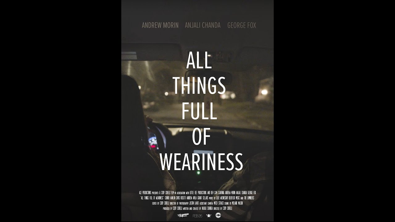 All Things Full of Weariness