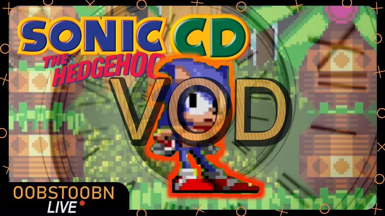 Speeding through Time in Sonic CD For the First Time!!! (VOD)