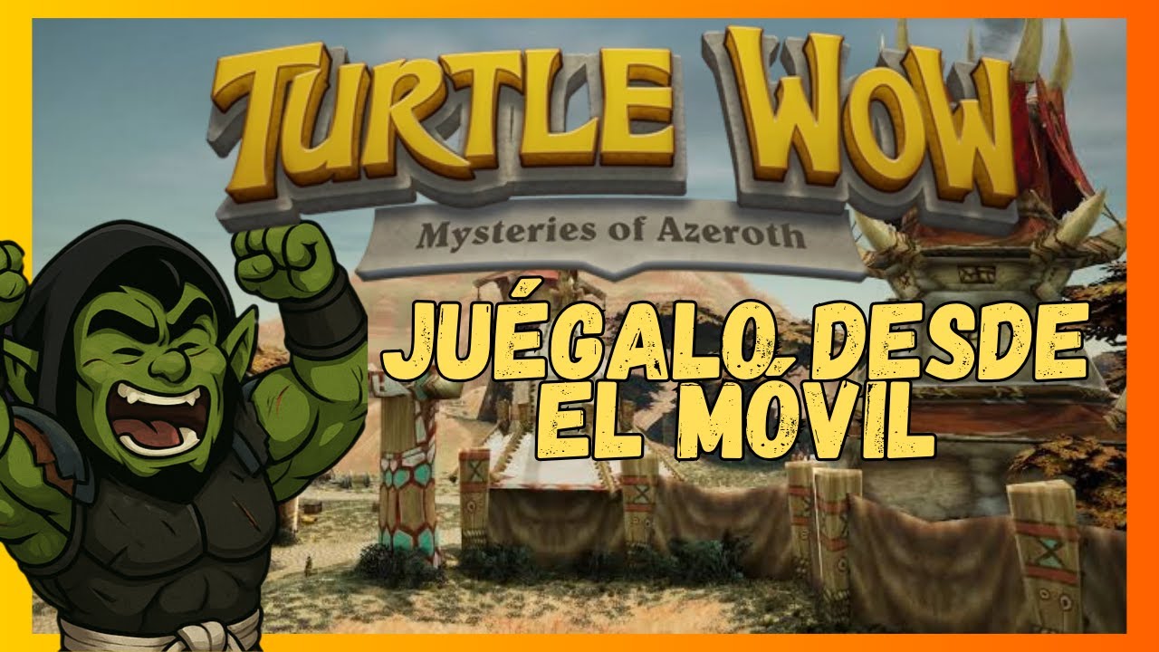 C&oacute;mo Jugar TurtleWoW en el M&Oacute;VIL | World of Warcraft en tu Celular 2025