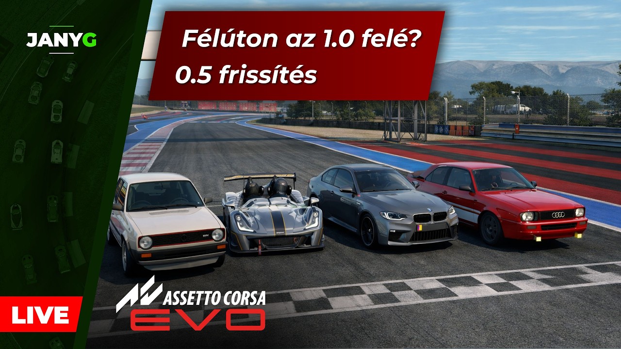 Félúton az 1.0 felé? 0.5 frissítés | Assetto Corsa EVO