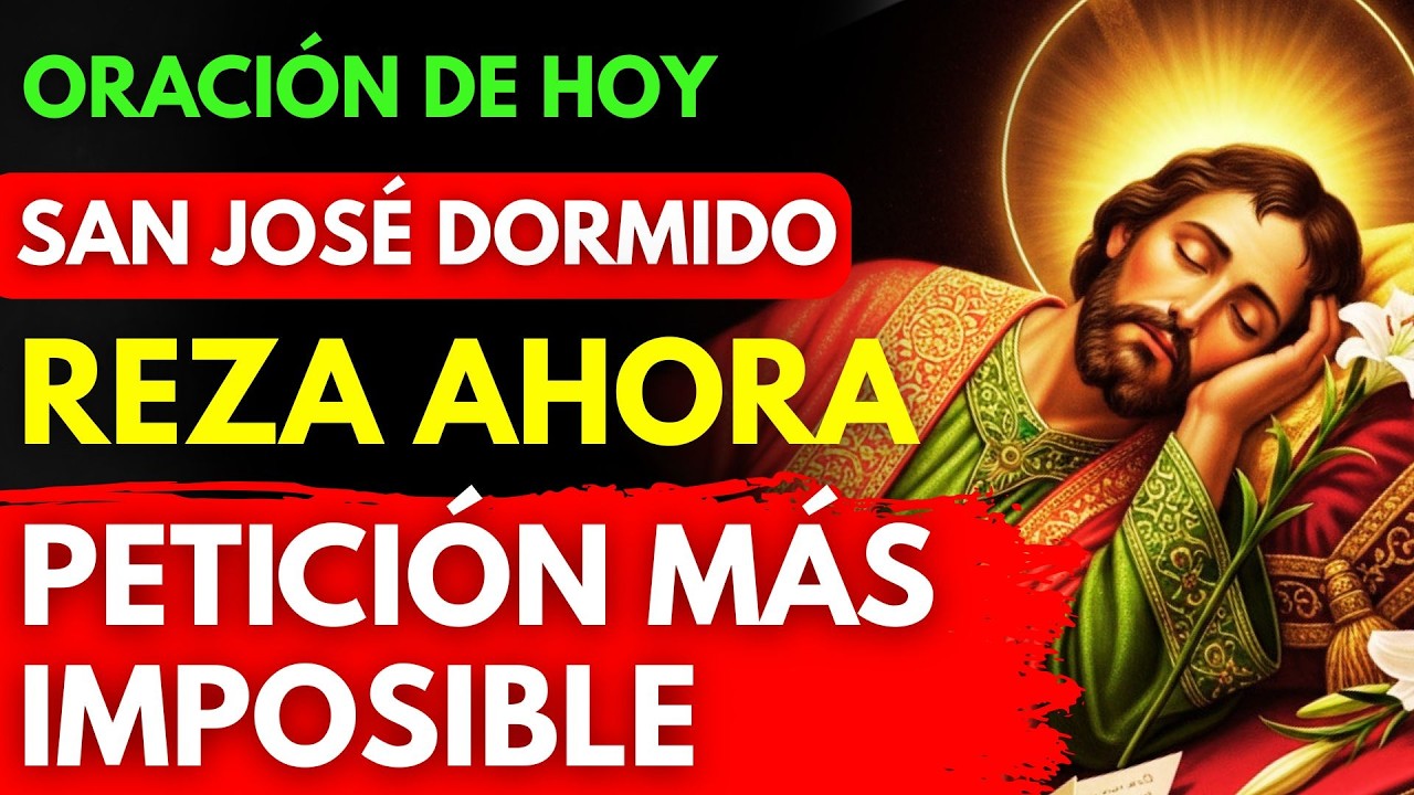 🙏 ENTREGA TU PETICIÓN A SAN JOSÉ DORMIDO | Oración para un MILAGRO IMPOSIBLE
