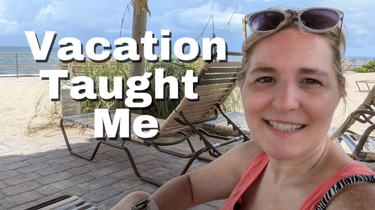 What Vacation Taught Me About Time, Money & Regret