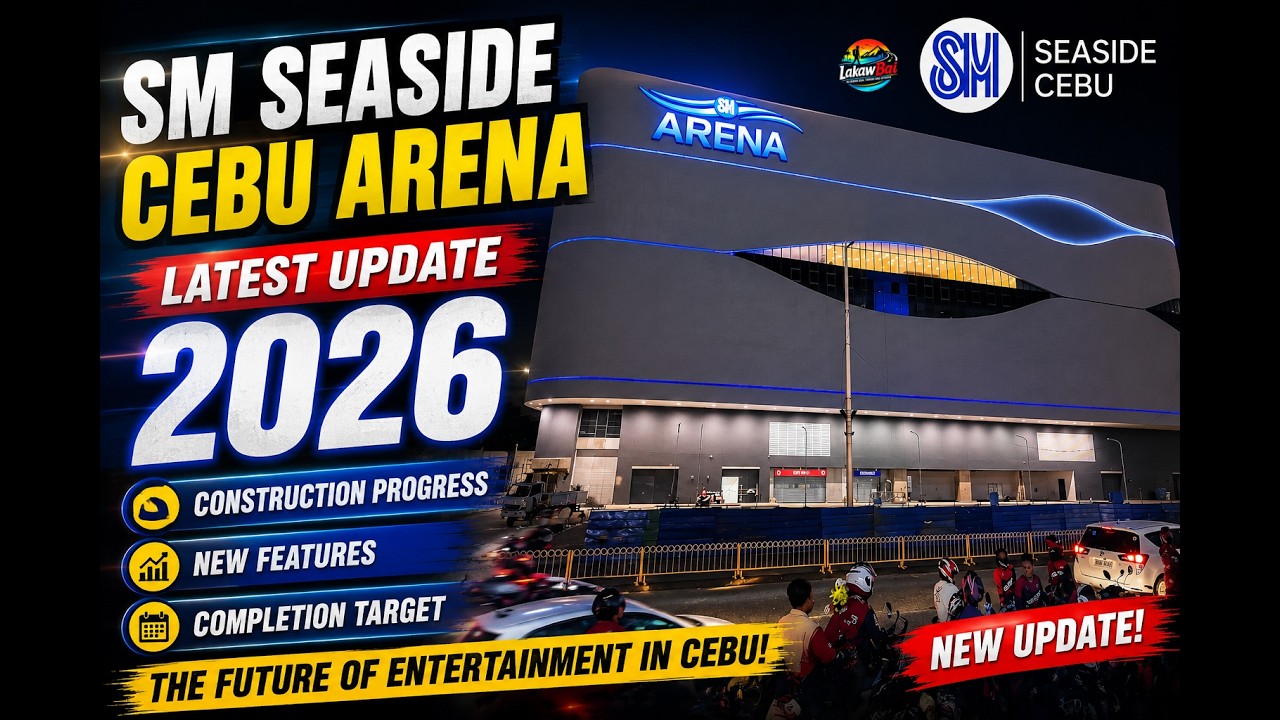 SM SEASIDE CEBU ARENA LATEST UPDATE 2026