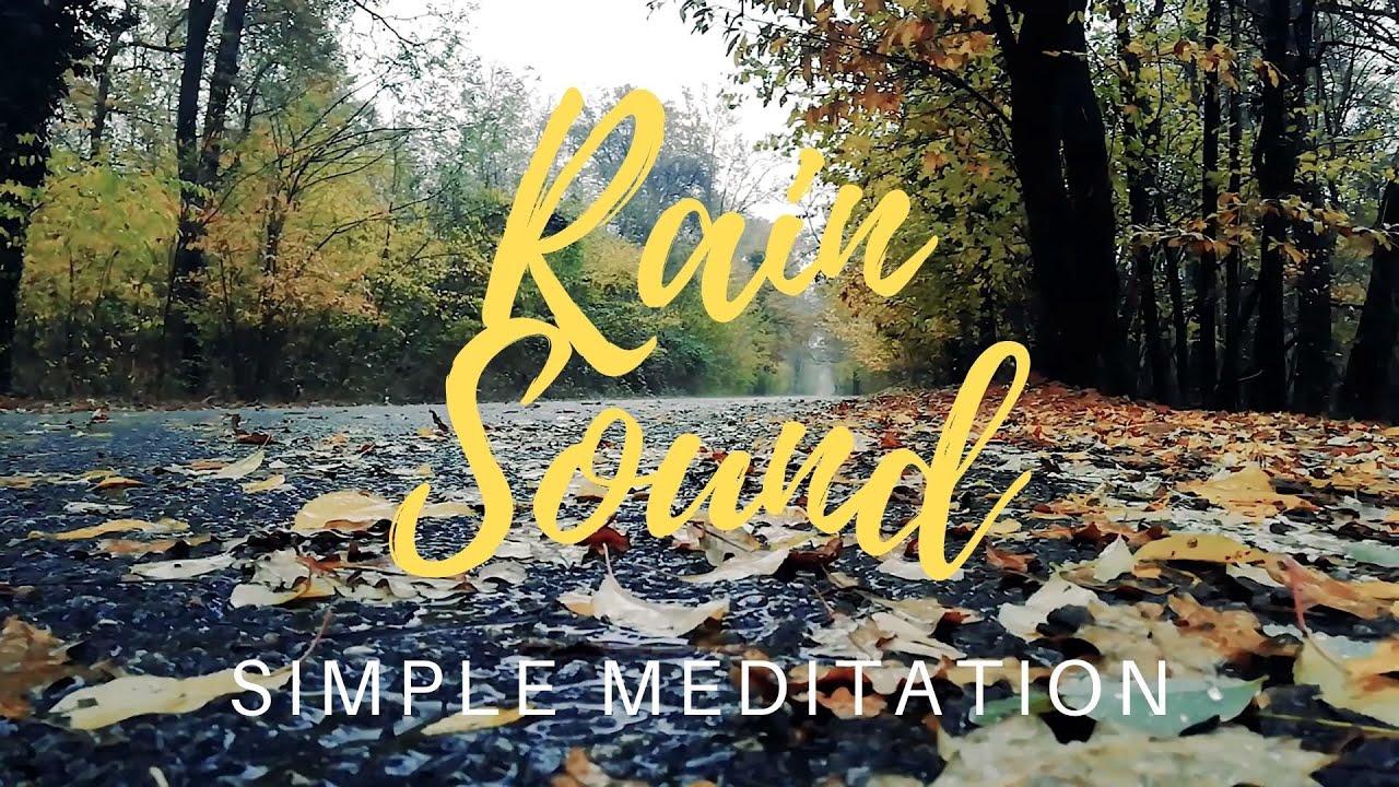 Music for Simple Meditation in Nature's Rain Sounds