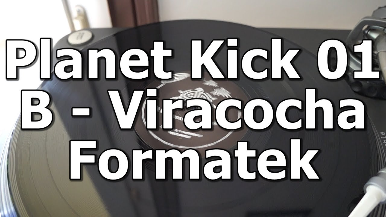 Planet Kick 01 - B - Viracocha - Formatek