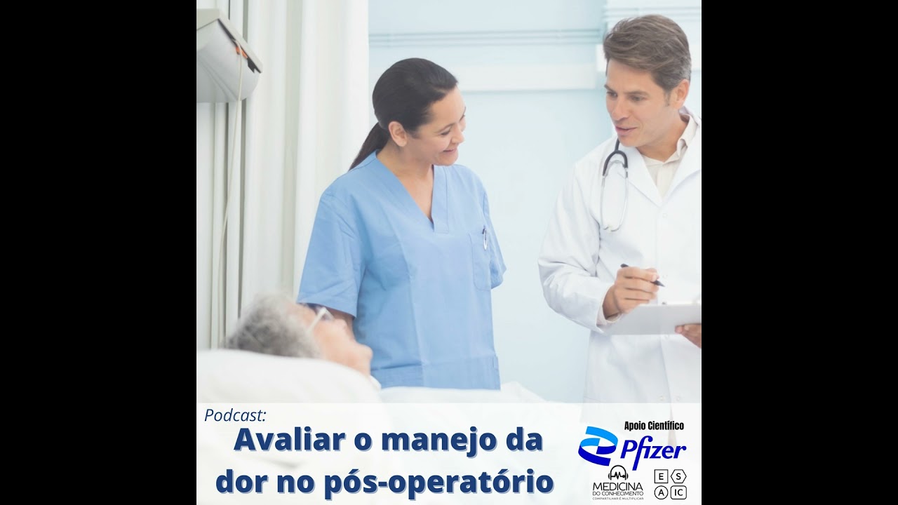 #138 Medidas válidas para avaliar a eficácia do manejo da dor no pós-operatório
