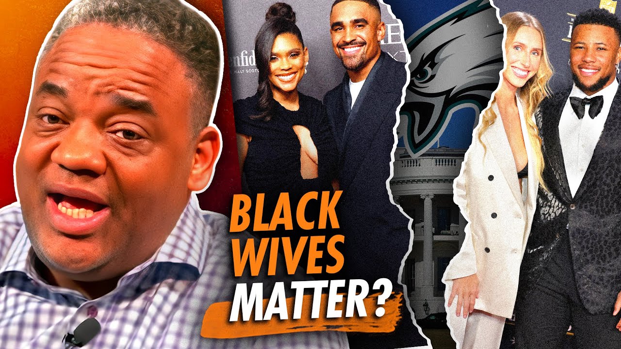 Jalen Hurts & Saquon Barkley: Do Black Wives Matter?