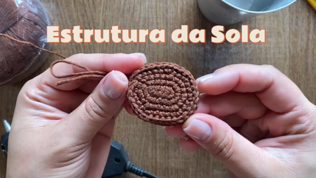 Como Fazer Sola de Sapato Retinha no Amigurumi | Estrutura Firme