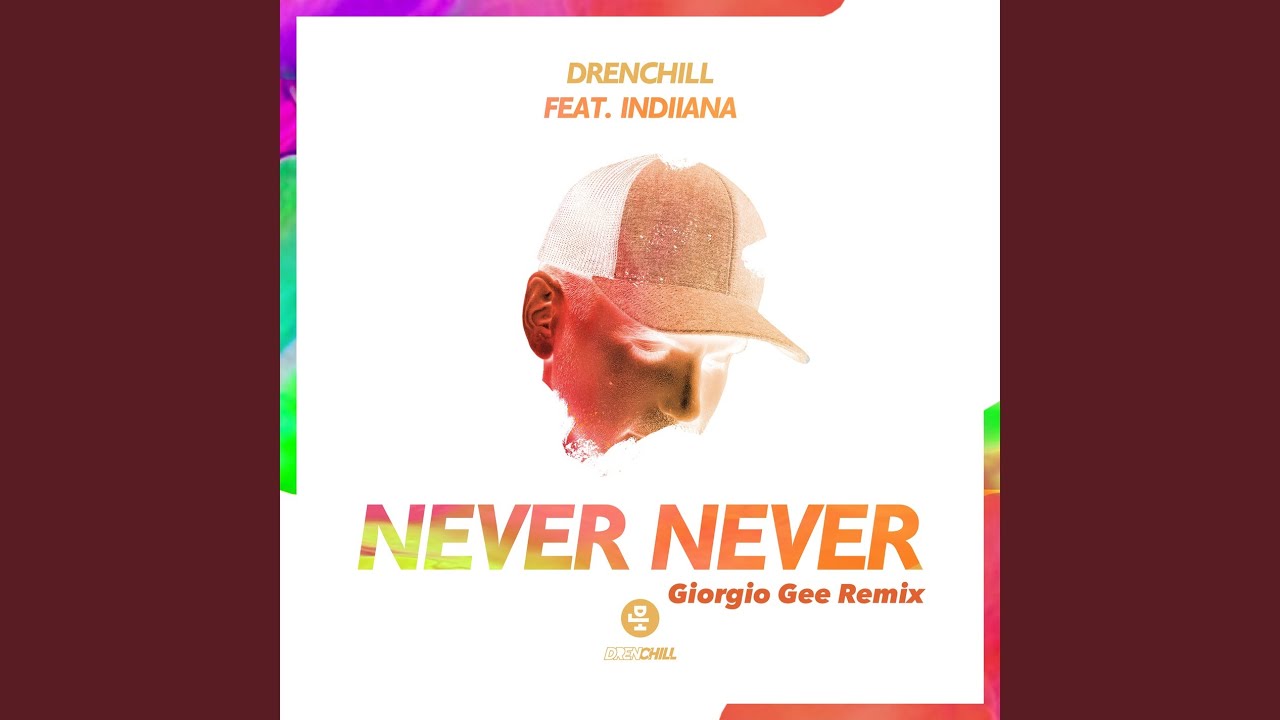 Never Never (Giorgio Gee Extended Remix)