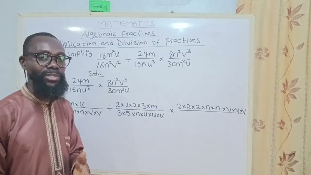 Algebraic Fractions|Multiplication and Division of Fractions|Lesson Three