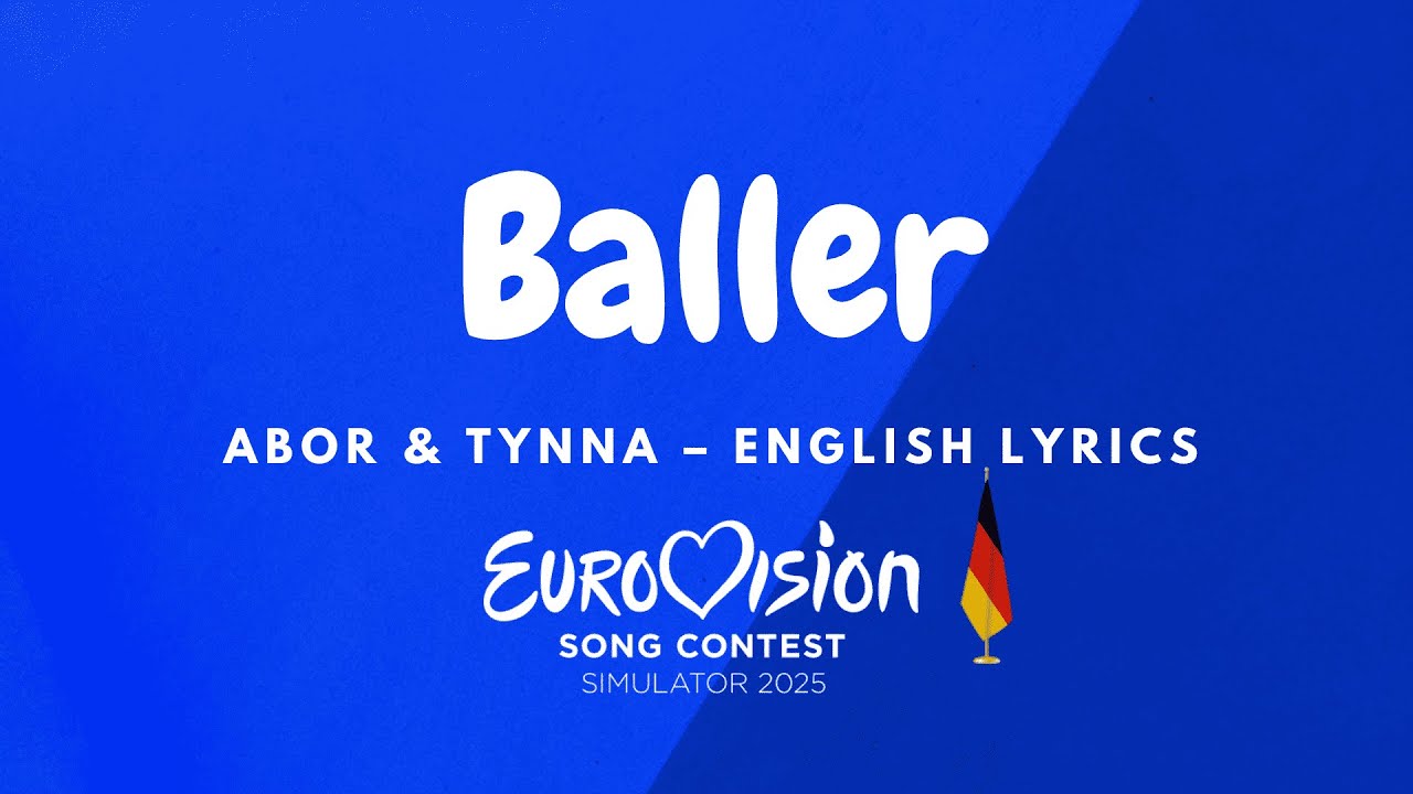Abor & Tynna &ndash; Baller  | ENGLISH Lyrics | Eurovision 2025