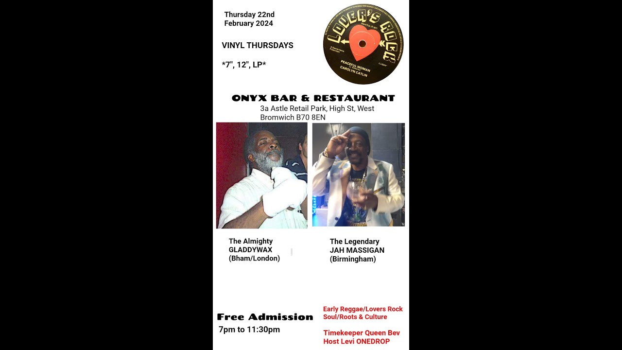 VINYL THURSDAYS GLADDYWAX BHAM/LONDON & JAH MASSIGAN BIRMINGHAM  VAL TINO VIDEO 22ND FEBRUARY 2024