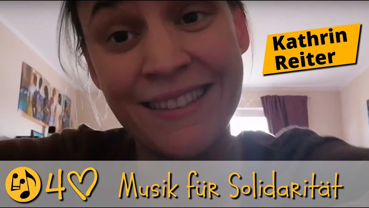 Kathrin Reiter - #MUSIKf&uuml;rSOLIDARIT&Auml;T - Eine Initiative von SONNE-International