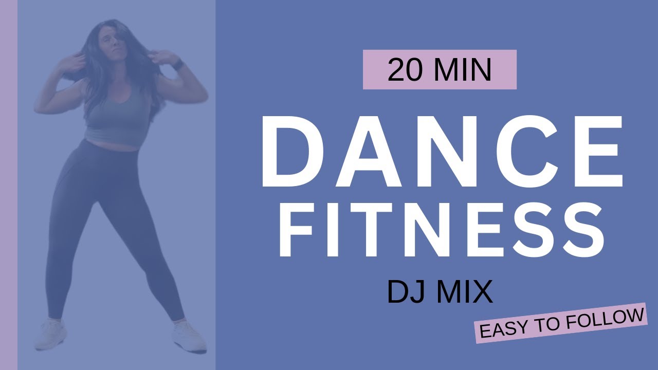20-MIN DANCE FITNESS | DJ MIX | EASY TO FOLLOW