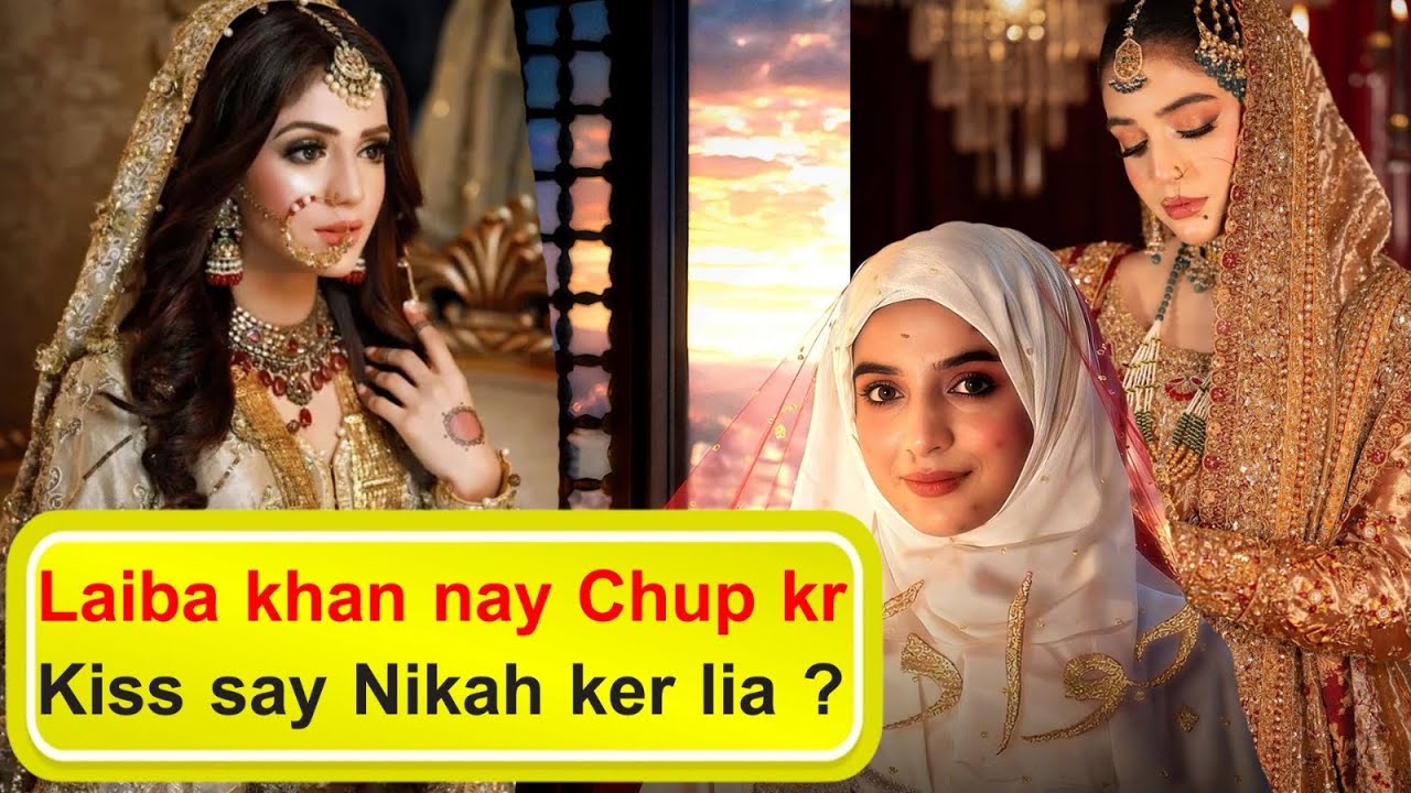 Laiba khan nay Chup kr Kiss say Nikah ker lia #laibakhan 