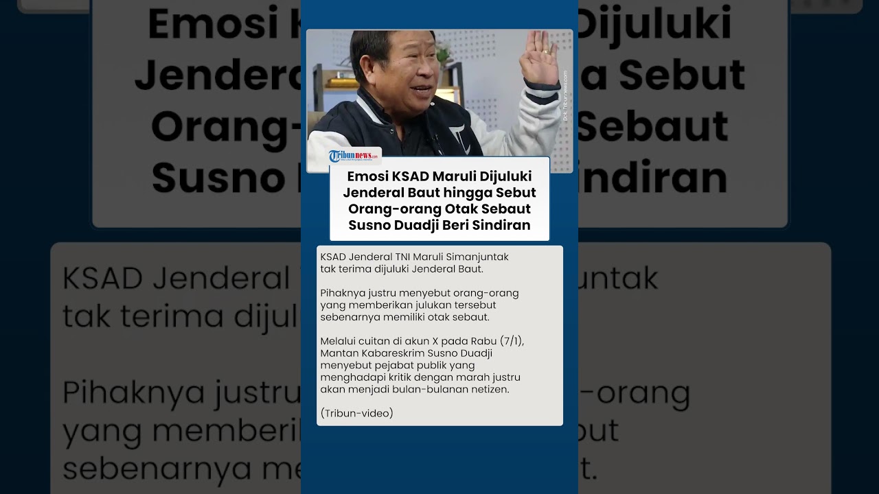 Susno Duadji Sentil KSAD Maruli Emosi Dijuluki Jenderal Baut hingga Sebut Orang-orang Otak Sebaut