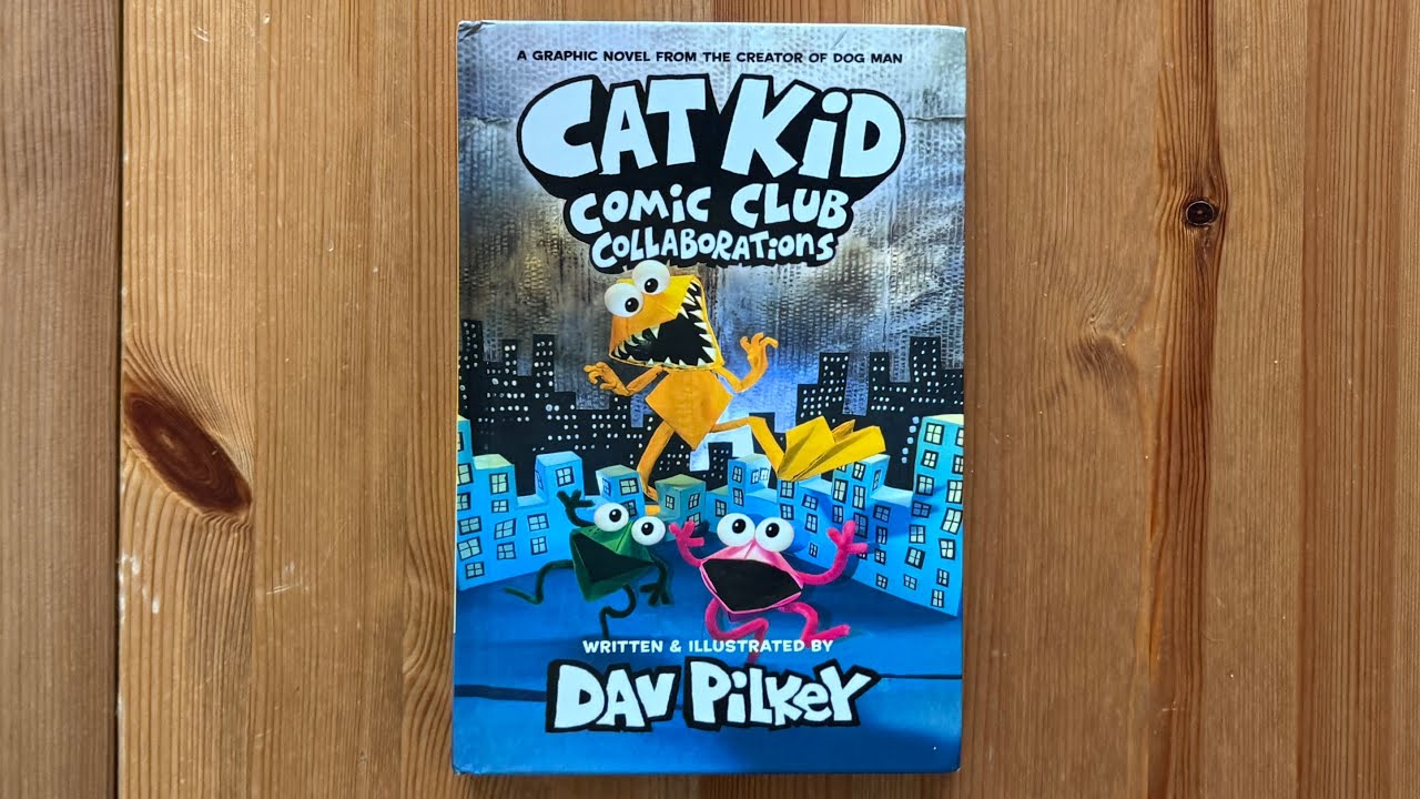 Ash reads Cat Kid Comic Club Collaborations Part 1 by Dav Pilkey From the Creator of Dog Man