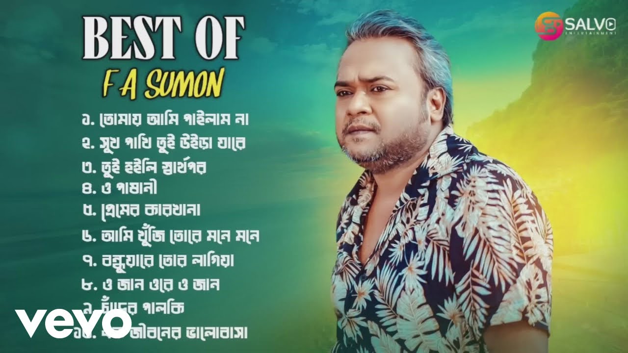 F A Sumon - Best Of F A Sumon