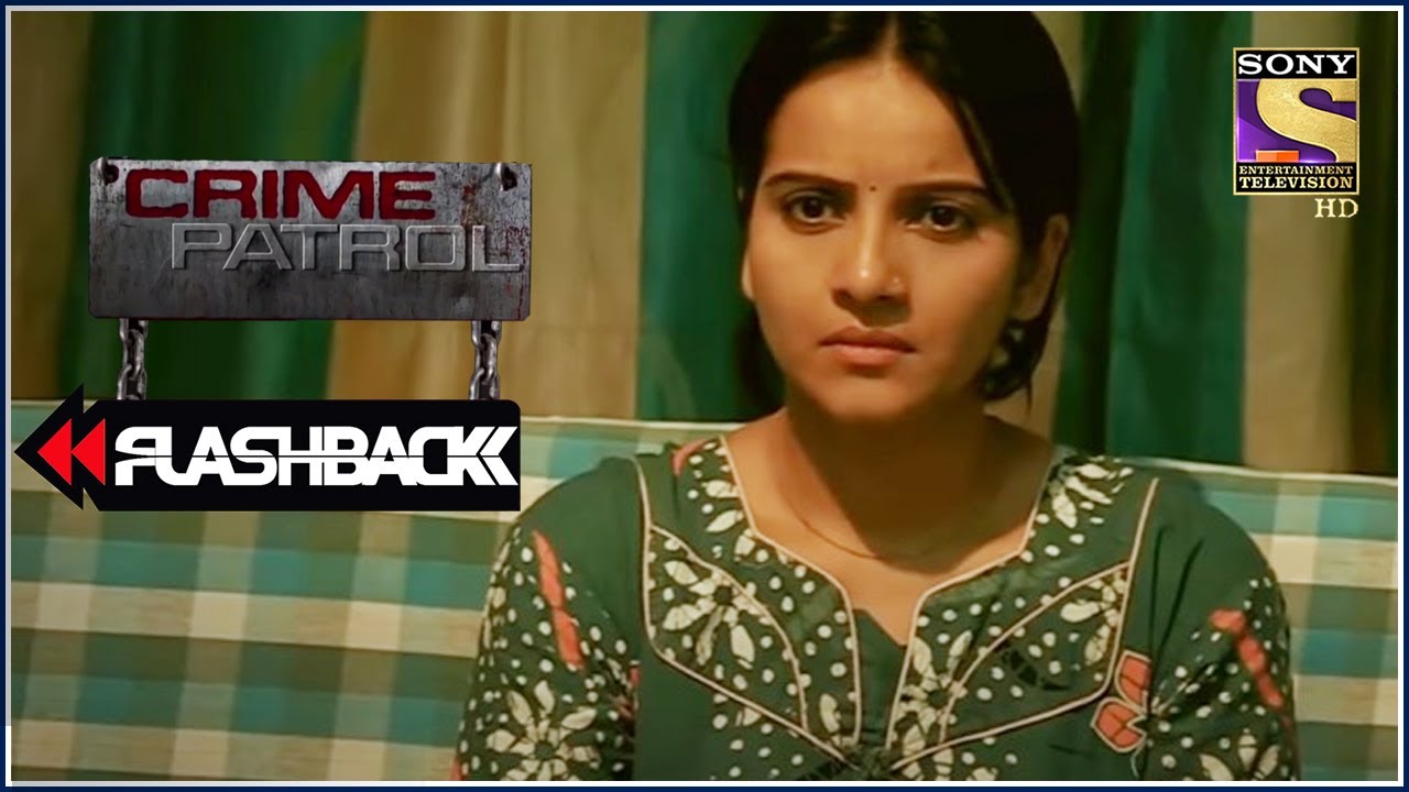 Flashback Crime Patrol - Guilt Or Jilt? - Full Episode