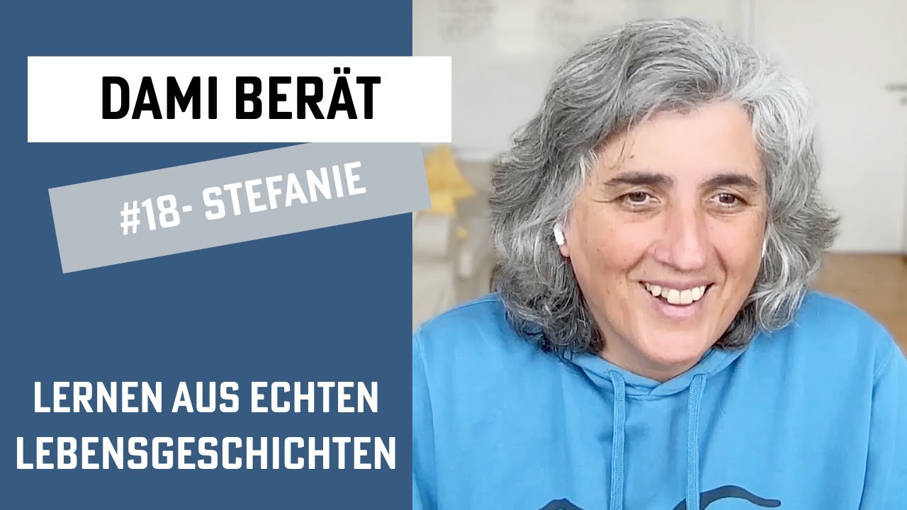 Dami berät - #18 Stefanie - Unabhängigkeit als Mythos: Warum wir einander brauchen
