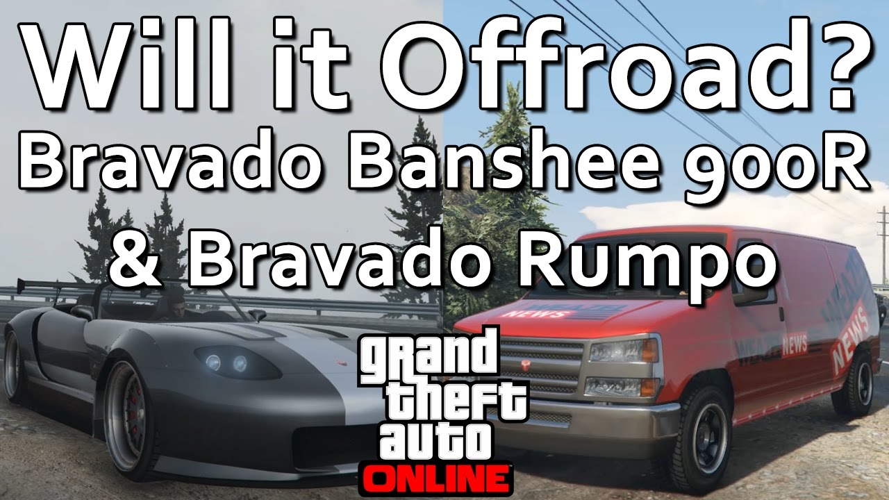 GTA Online - Will it Offroad? Bravado Banshee 900R & Bravado Rumpo