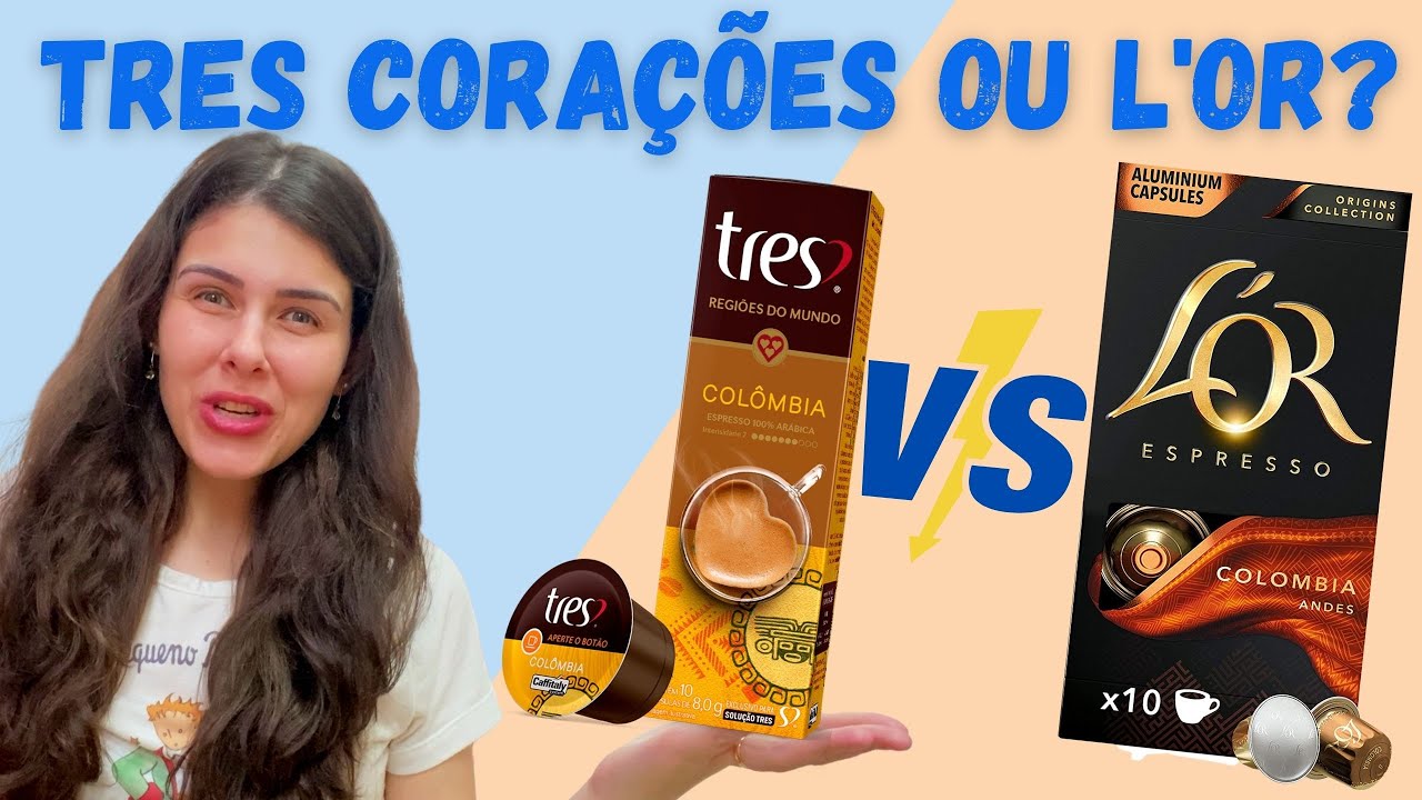 Cápsula café Colômbia - TRES CORAÇÕES VS. L'OR? (RECEITAS NO FINAL)