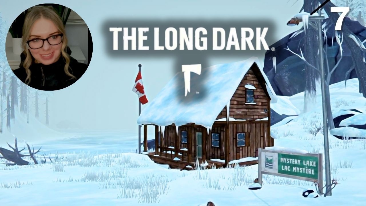 Let's Play The Long Dark - Wintermute Story Mode | Part 7 | Episode 2, Chapter 1