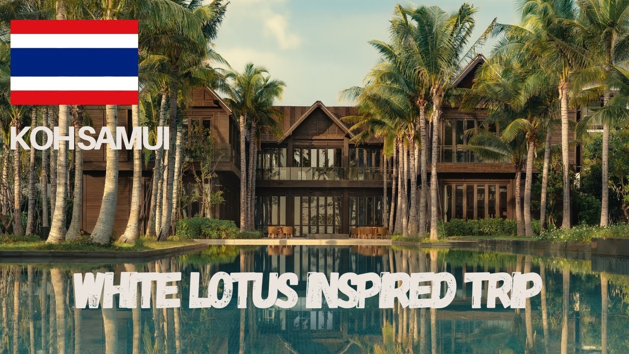White Lotus Koh Samui Vlog｜在苏梅岛体验《白莲花大饭店》：Four Seasons午餐＋Kimpton Kitalay超值入住＋Fisherman&rsquo;s Village散步