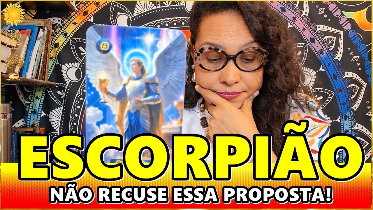 ESCORPIÃO ♏️ NÃO RECUSE ESSA PROPOSTA! DEUS ESCREVE CERTO POR LINHAS CERTAS! TEMPOS PROSPEROS!