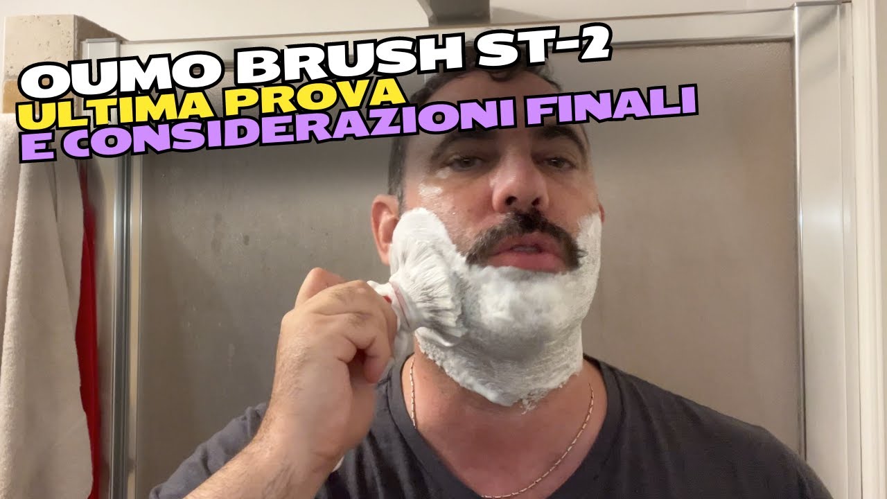 💈 OUMO Brush ST-2, ultima prova e considerazioni finali 💈 Rasatura tradizionale - wet shaving