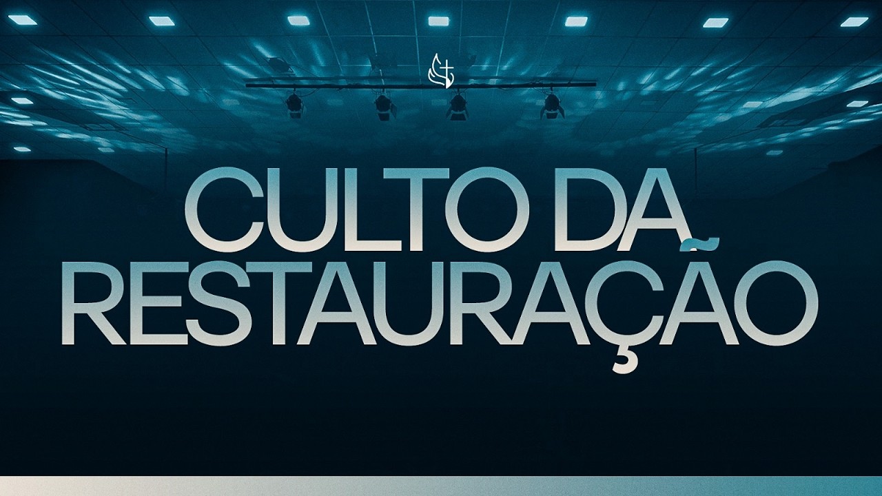 Culto da Restauração | Pr. Eron Cruz & Pra. Cristiane Cruz