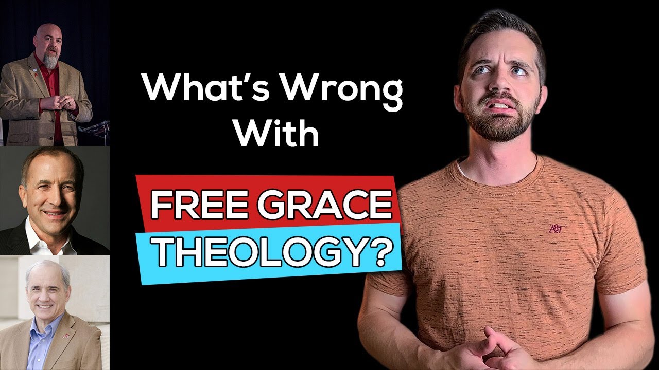 What's wrong with Free Grace?