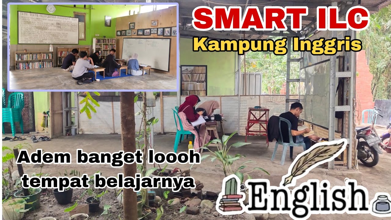 REVIEW TEMPAT BELAJAR SMART ILC KAMPUNG INGGRIS PARE KEDIRI