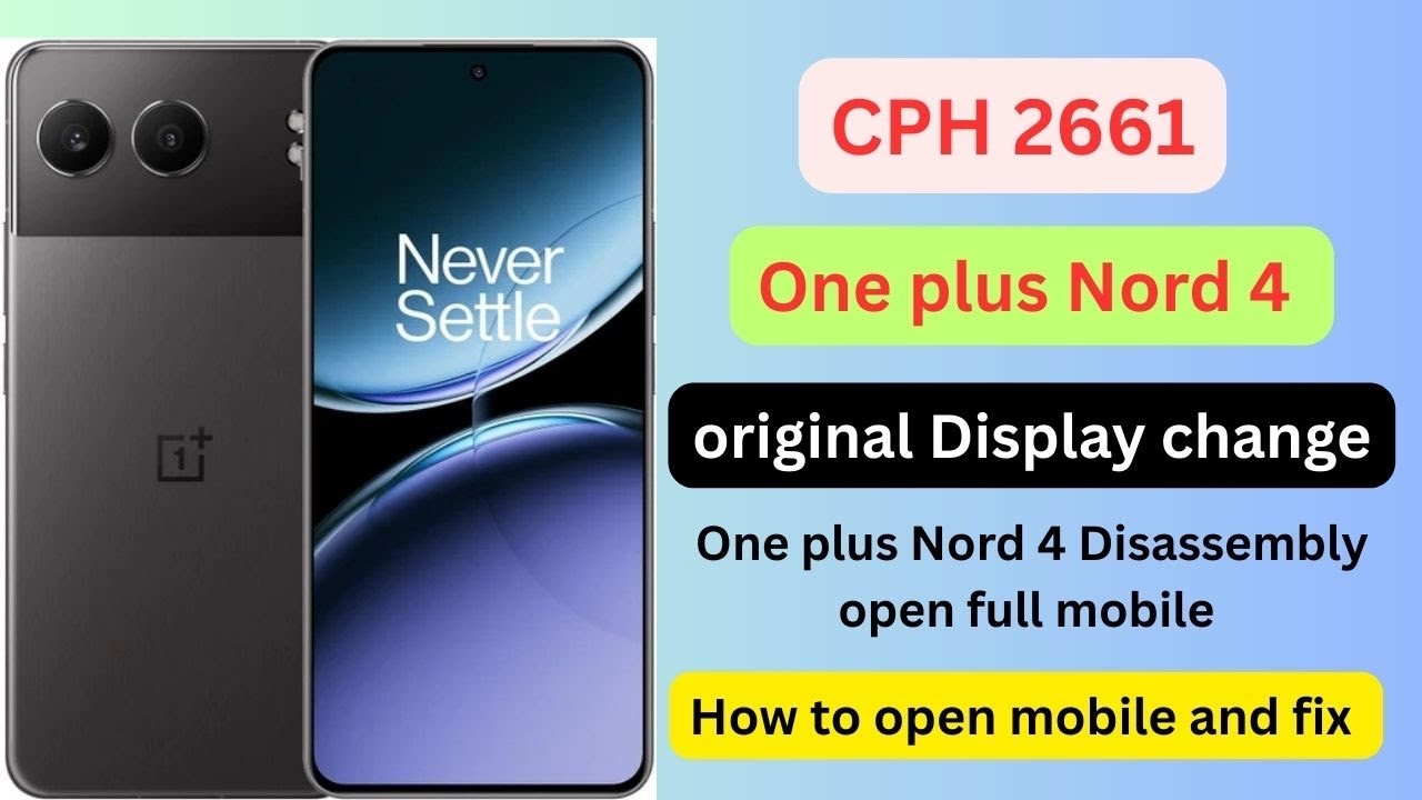 Oneplus nord 4 original display replacement | one plus nord 4 open back panel | Black display fix