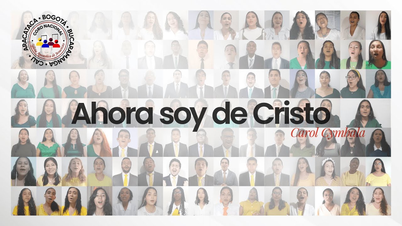 Ahora soy de Cristo (Carol Cymbala) - Coro Nacional IAJ