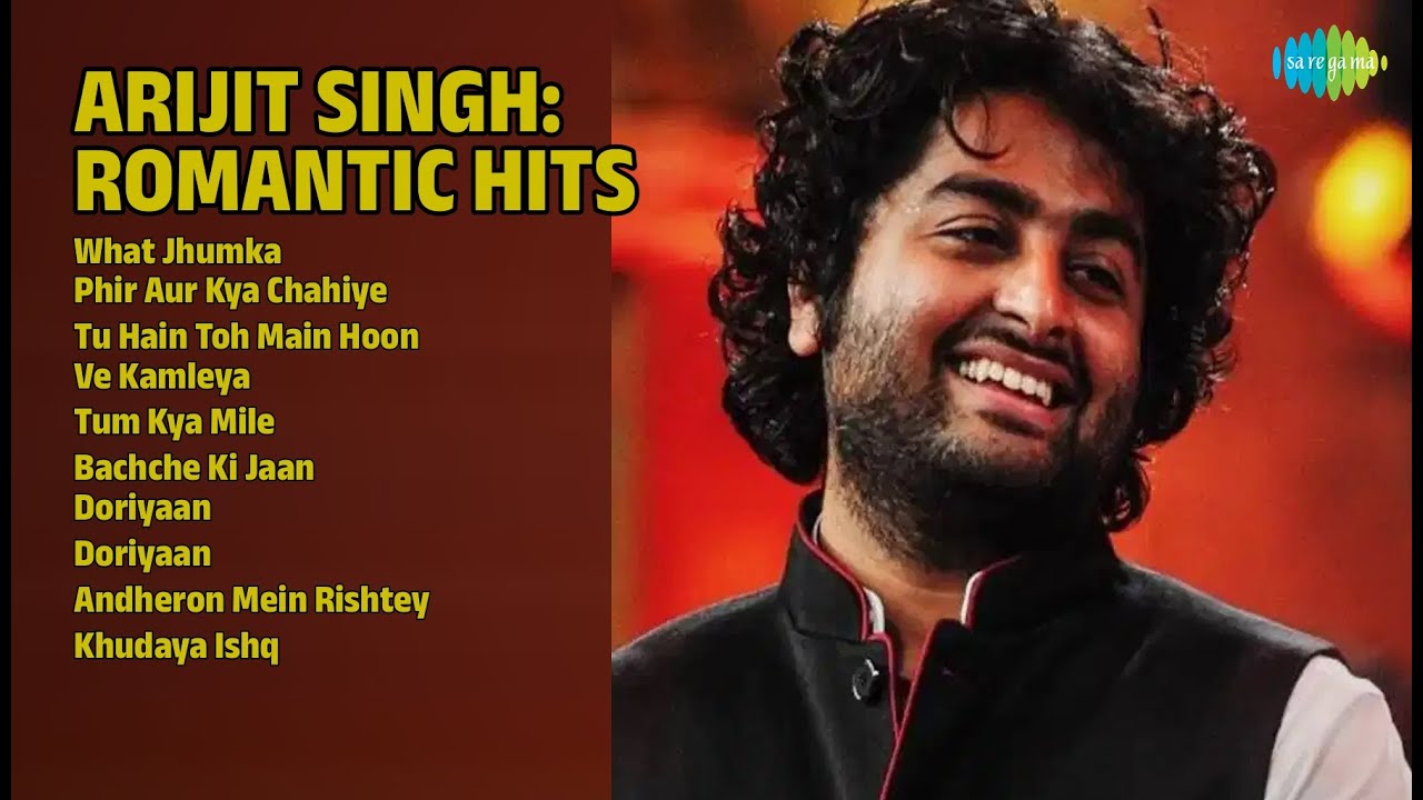अरिजीत सिंह: रोमांटिक हिट्स | Arijit Singh Songs | What Jhumka | Phir Aur Kya Chahiye