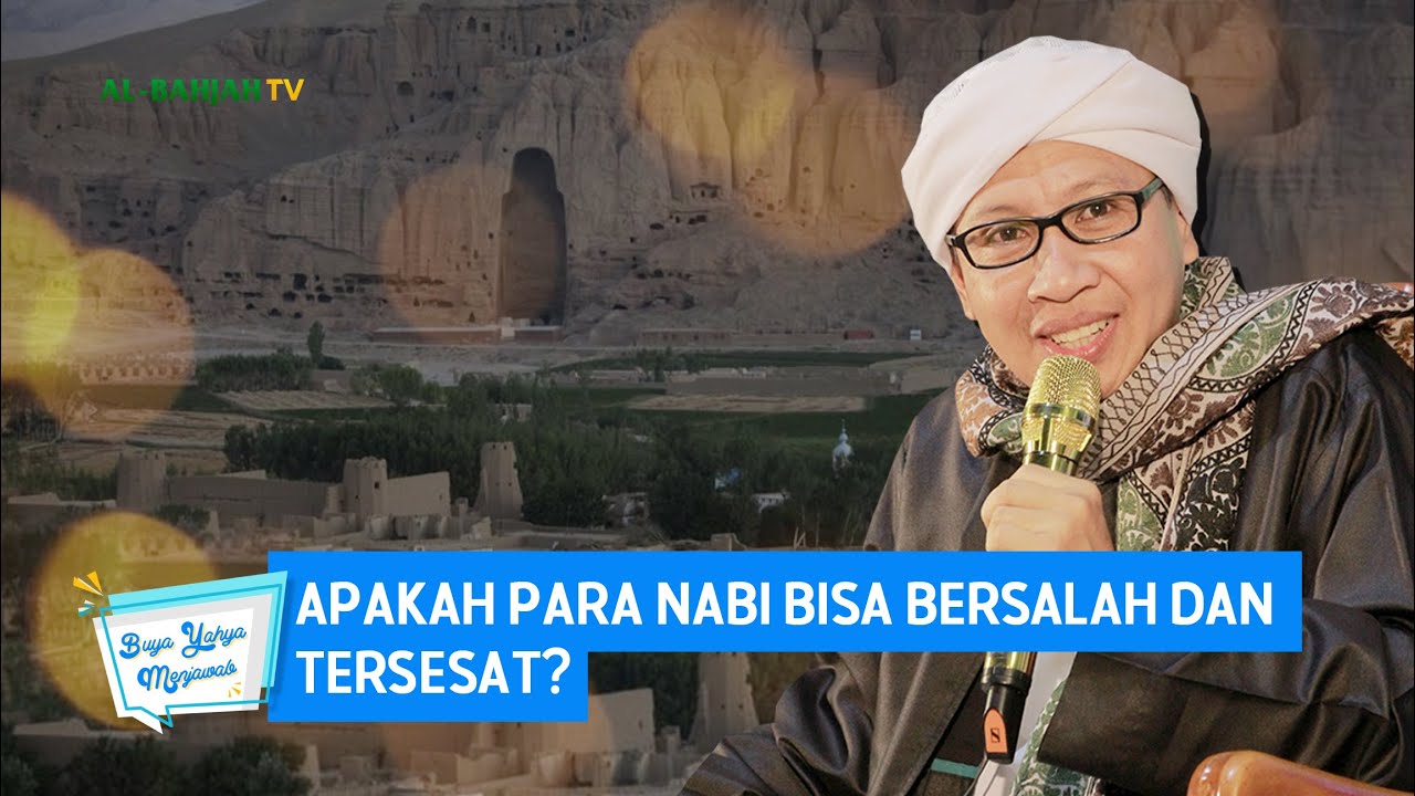 Apakah Para Nabi Bisa Bersalah Dan Tersesat? | Buya Yahya Menjawab